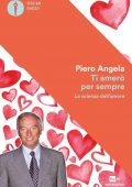 Piero Angela - Ti amerò per sempre (2014)