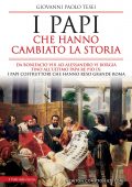 Giovanni Paolo Tesei - I papi che hanno cambiato la storia (2022)
