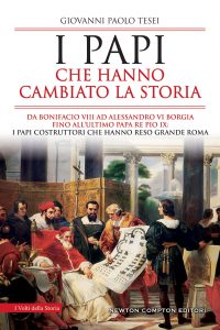 Giovanni Paolo Tesei – I papi che hanno cambiato la storia (2022)