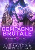 img Lee Savino , Tabitha Black - Compagno brutale (Il pianeta dei re Vol. 1) (2022)