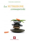 img Francesca Martinato - La nutrizione consapevole (2013)