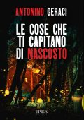 Antonino Geraci - Le cose che ti capitano di nascosto (2020)