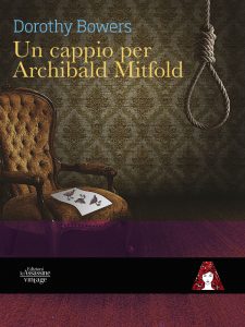 Dorothy Bowers – Un cappio per Archibald Mitfold (2021)