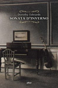 Dorothy Edwards – Sonata d’inverno (2022) Ediz. Elliot