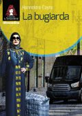 Hannelore Cayre - La bugiarda (2020)