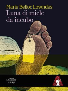 Marie Belloc Lowndes – Luna di miele da incubo (2018)