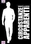 Roberto Aldovini - Circostanze apparenti (2020)