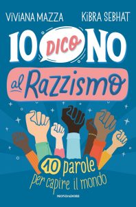 Viviana Mazza, Kibra Sebhat – Io dico no al razzismo (2021)