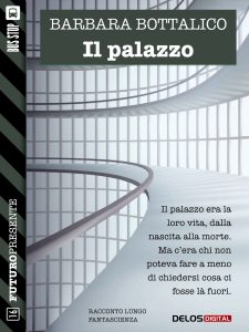 Barbara Bottalico – Il palazzo (2018)