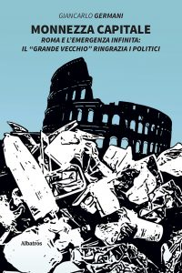 Giancarlo Germani – Monnezza Capitale (2020)