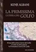 Kenji Albani - La primissima guerra del Golfo (2020)