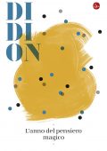 Joan Didion - L'anno del pensiero magico (2015)