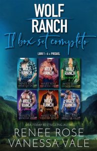 Renee Rose, Vanessa Vale – Wolf Ranch. Il box set completo (2021)