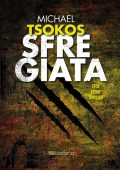 Michael Tsokos - Sfregiata (2019)
