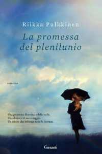 Riikka Pulkkinen – La promessa del plenilunio (2013)