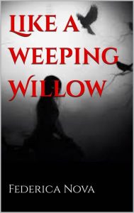 Federica Nova – Like a weeping Willow (2022)
