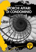 img Andrea Mariani - Sporchi affari di condominio (2020)