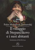 Fëdor Michàjlovič Dostoevskij - Il villaggio di Stepànčikovo e i suoi abitanti (2022)