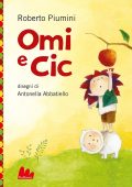 Roberto Piumini - Omi e Cic (2022)