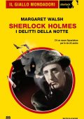 Margaret Walsh - Sherlock Holmes. I delitti della notte (2022)