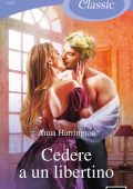 Anna Harrington - Cedere a un libertino (2022)