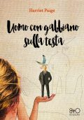 Harriet Paige - Uomo con gabbiano sulla testa (2021)