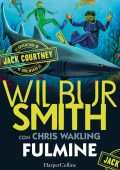 Wilbur Smith, Chris Wakling - Le avventure di Jack Courtney. Fulmine (2021)