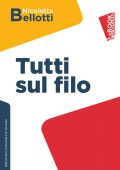 img Nicoletta Bellotti - Tutti sul filo (2021)