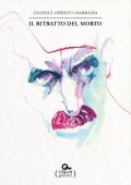 img Daniele Oberto Marrama - Il ritratto del morto (2019)
