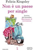 Felicia Kingsley - Non è un paese per single (2022)