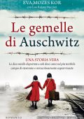Eva Mozes Kor, Lisa Rojany Buccieri - Le gemelle di Auschwitz (2022)