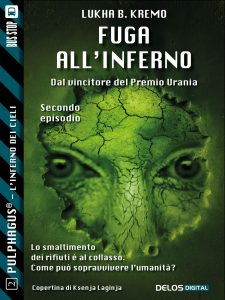 Lukha B. Kremo – Fuga all’inferno (2018)