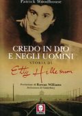Patrick Woodhouse - Credo in Dio e negli uomini. Storia di Etty Hillesum (2010)