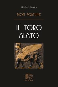 Dion Fortune – Il Toro alato (2020)