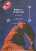 img Edward Abbey - Deserto solitario. Una stagione nei territori selvaggi (1993)