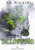 N.R. Walker - Tallowwood (2022)