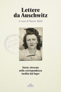 Karen Taïeb (a cura di) – Lettere da Auschwitz (2022)