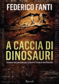 Federico Fanti - A caccia di dinosauri (2022)