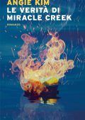 Angie Kim - Le verità di Miracle Creek (2022)