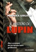 Maurice Leblanc - Il mistero di Lupin (2021)