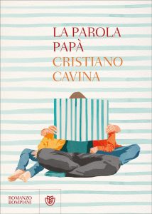 Cristiano Cavina – La parola papà (2022)