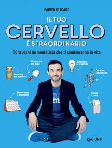 Fabien Olicard – Il tuo cervello è straordinario (2022)