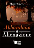 img Migert Xhaferi - Abbandono e alienazione (2018)