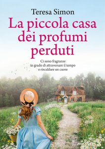 Teresa Simon – La piccola casa dei profumi perduti (2022)