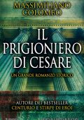 Massimiliano Colombo - Il prigioniero di Cesare (2022)