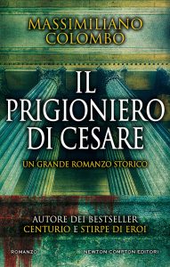 Massimiliano Colombo – Il prigioniero di Cesare (2022)