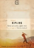 Rudyard Kipling - Sarai un uomo, figlio mio (2021)