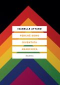 Isabelle Attard - Perché sono diventata anarchica (2022)