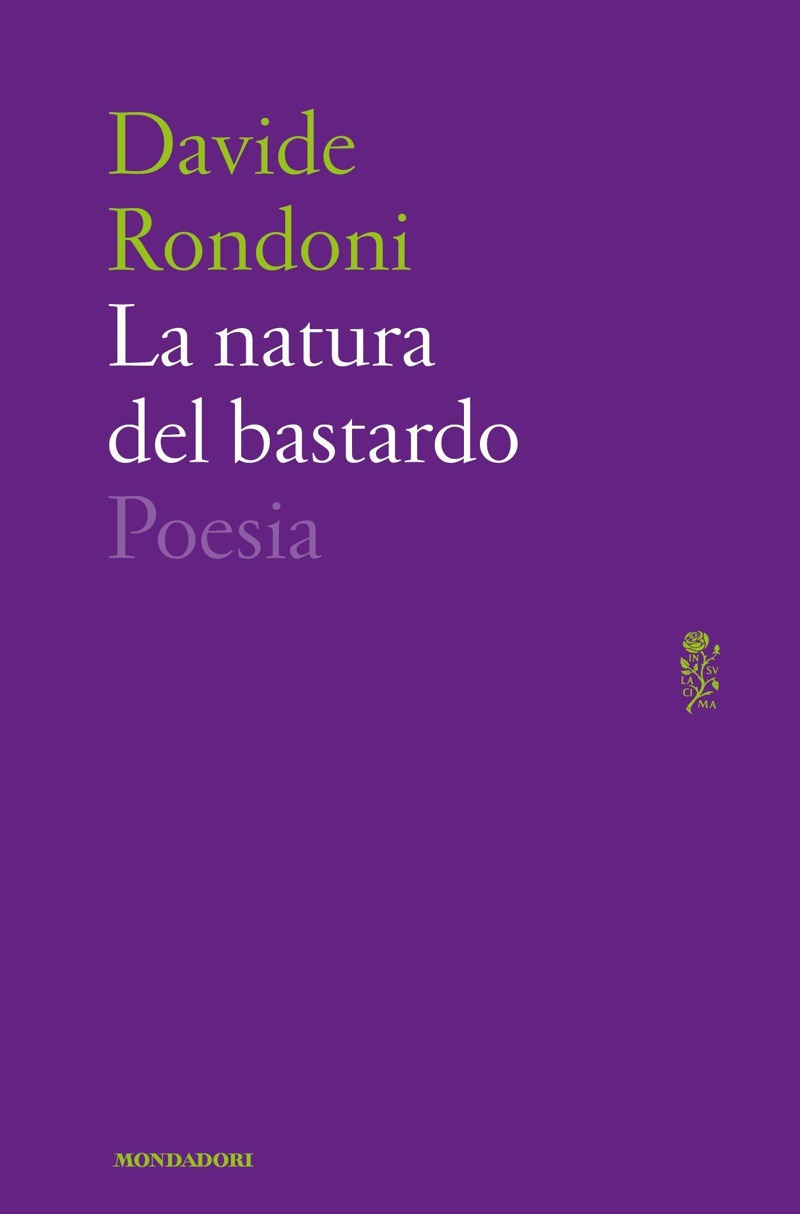 Davide Rondoni – La natura del bastardo (2016)