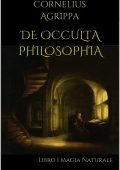 img Cornelio Agrippa Di Nettesheim - De Occulta Philosophia. Magia naturale (2019)